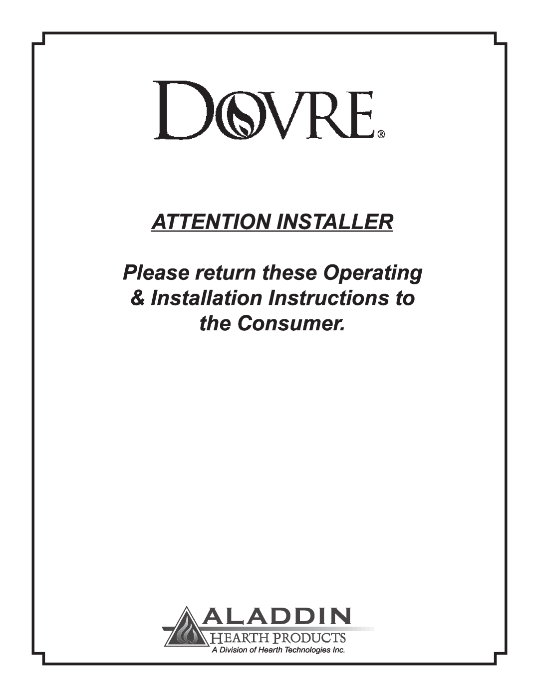 Sapphire Audio DV425TR ATTENTION INSTALLER Please return these Operating, Installation Instructions to the Consumer 