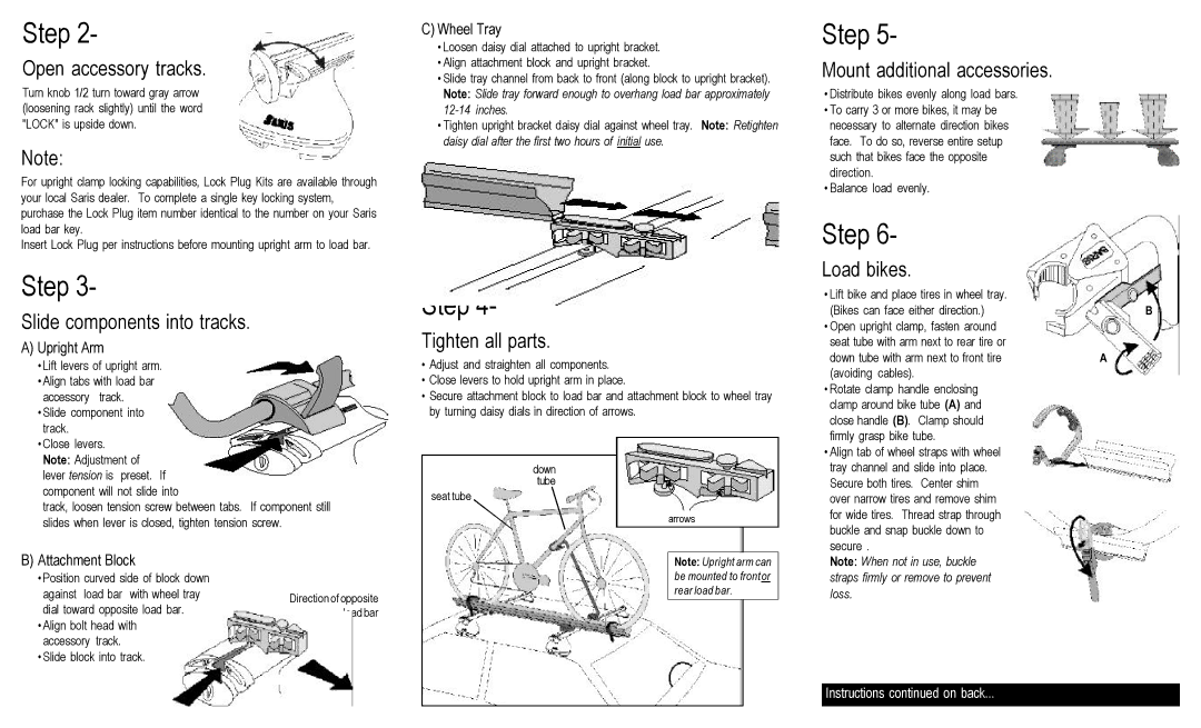 Saris 911 Open accessory tracks, Slide components into tracks, Tighten all parts, Mount additional accessories, Load bikes 