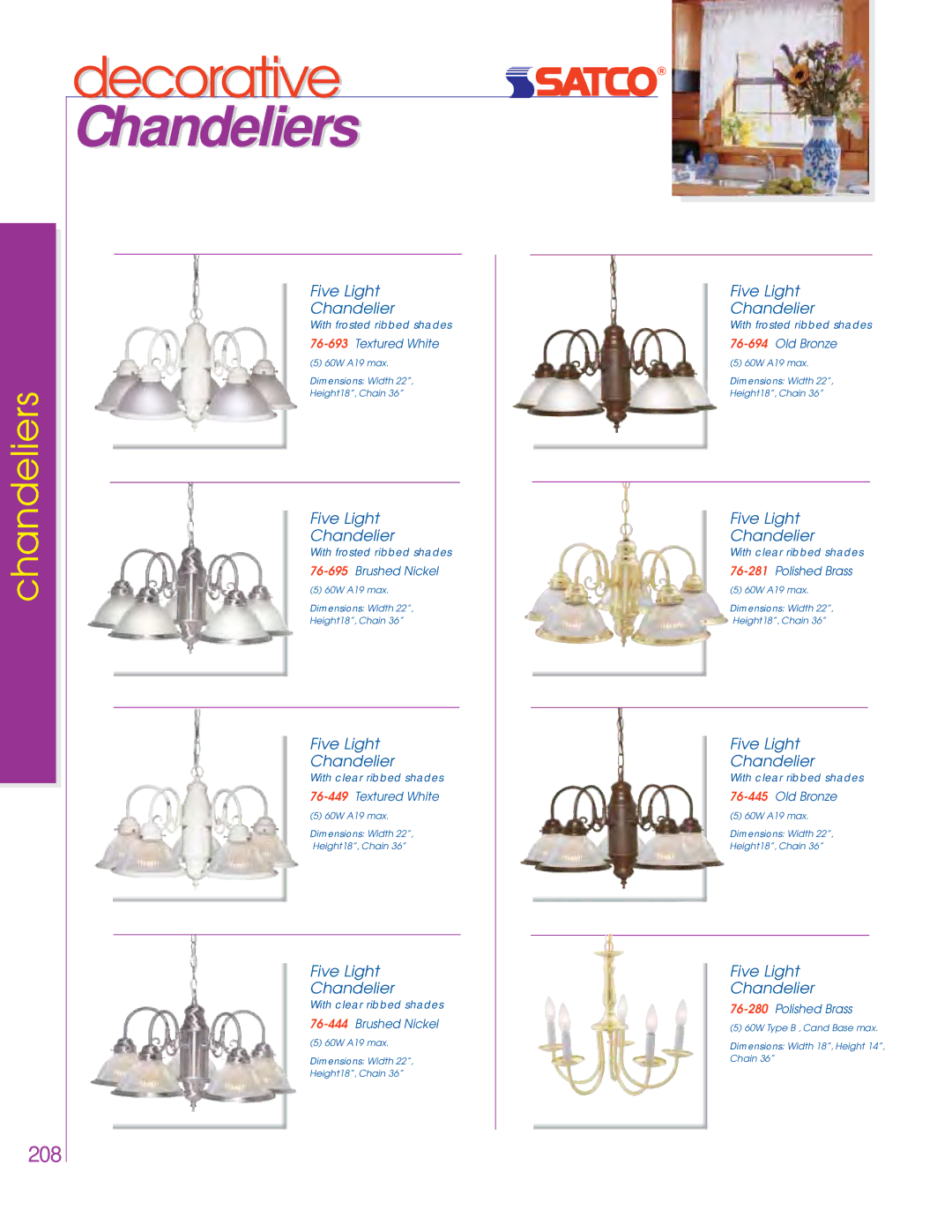 Satco Products 76-694, 76-693, 76-695, 76-449, 76-281, 76-280, 76-444, 76-445 dimensions Chandeliers, Five Light Chandelier 