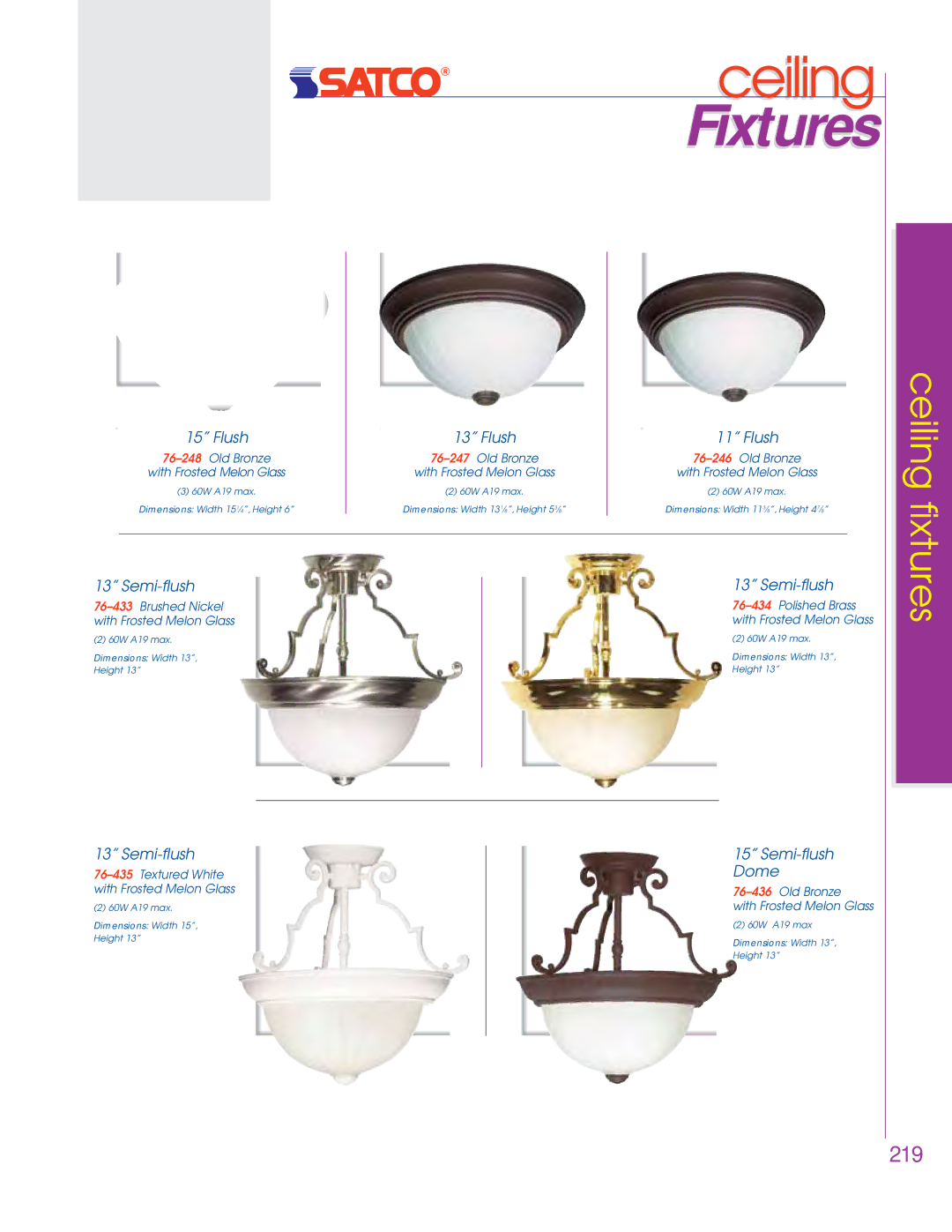 Satco Products 76-281, 76-693, 76-694, 76-695, 76-449, 76-280, 76-444, 76-445 dimensions Ceiling fixtures, Semi-flush Dome 