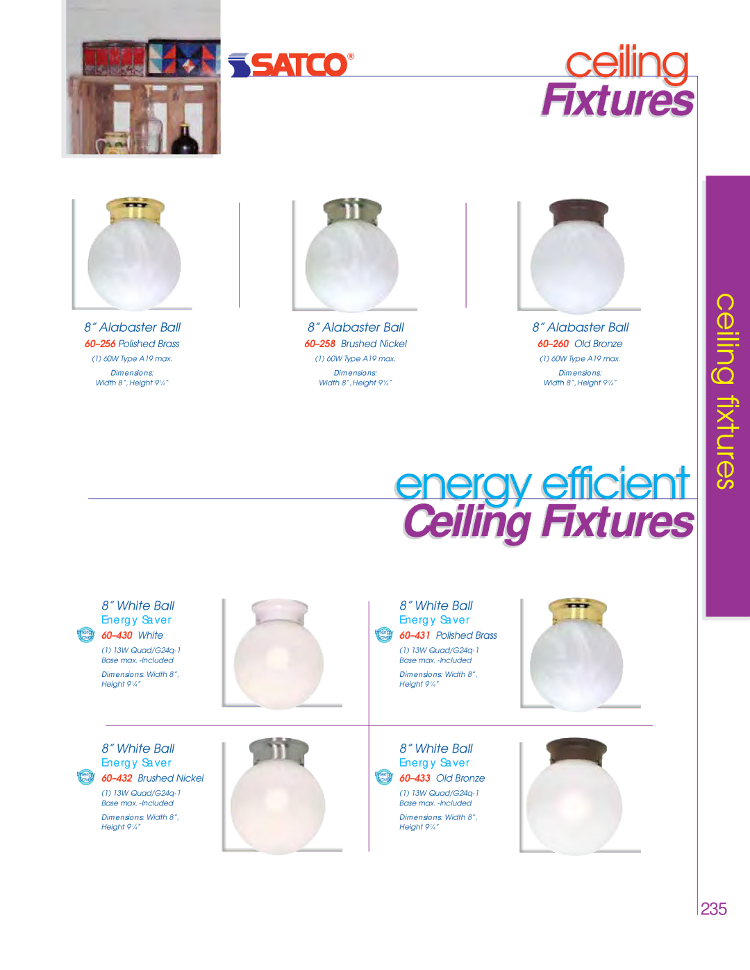 Satco Products 76-693, 76-694, 76-695, 76-449, 76-281, 76-280, 76-444, 76-445 dimensions Energy efficient, Alabaster Ball 