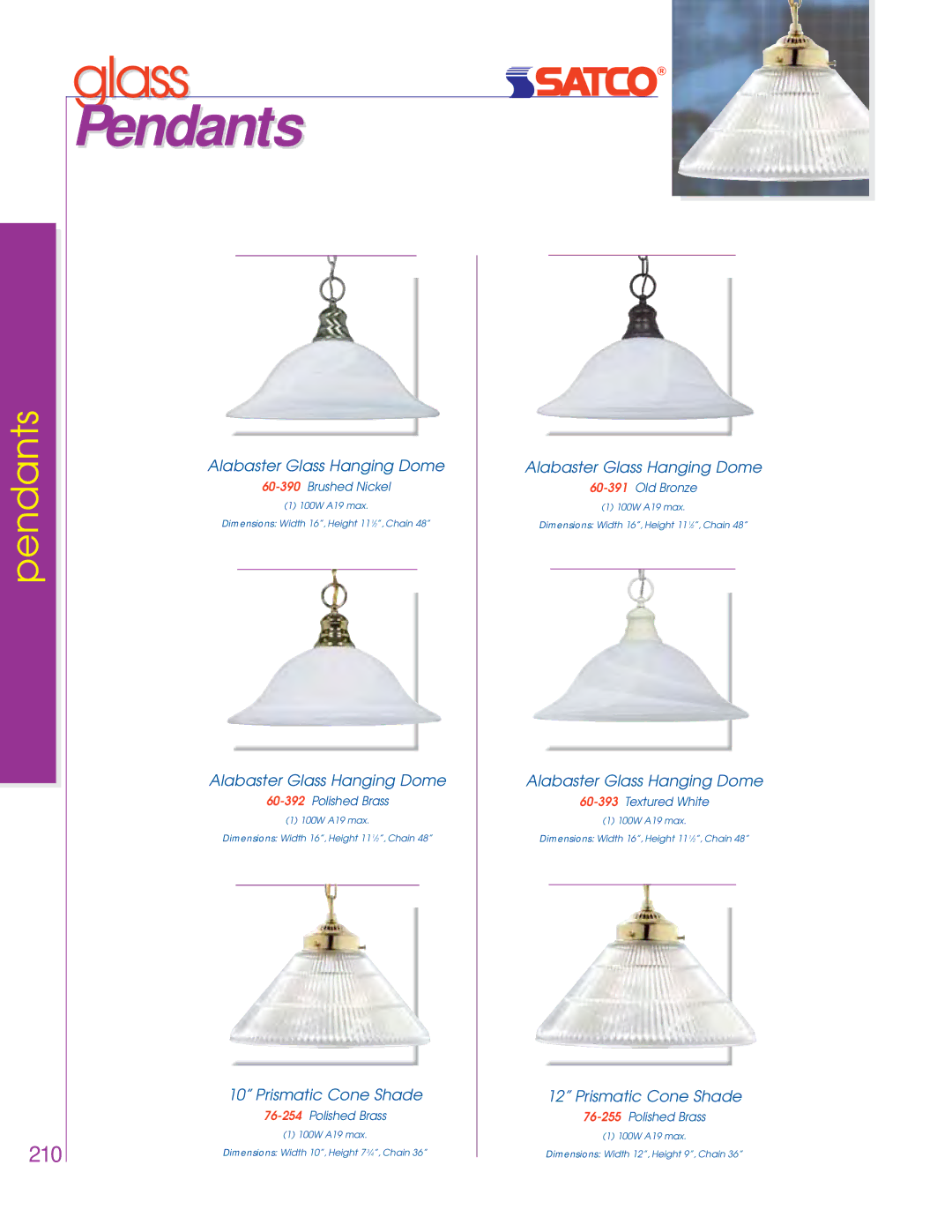 Satco Products 76-449, 76-693, 76-694, 76-695, 76-281, 76-280 Pendants, Alabaster Glass Hanging Dome, Prismatic Cone Shade 