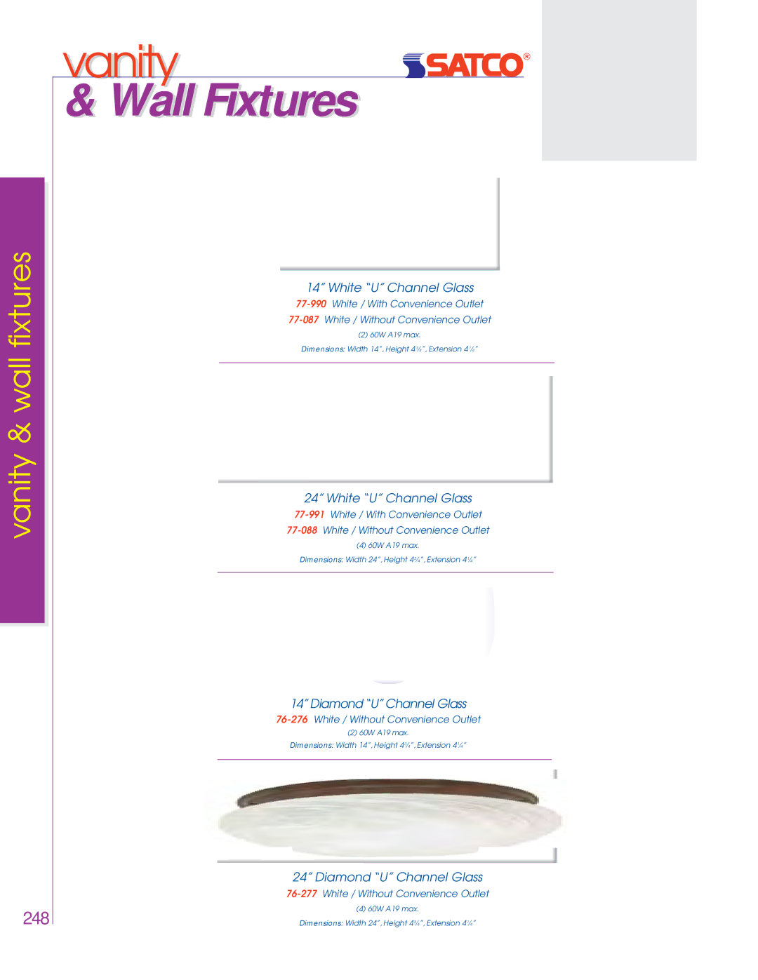 Satco Products 76-695, 76-693, 76-694, 76-449 White U Channel Glass, 14Diamond UChannel Glass, Diamond U Channel Glass 