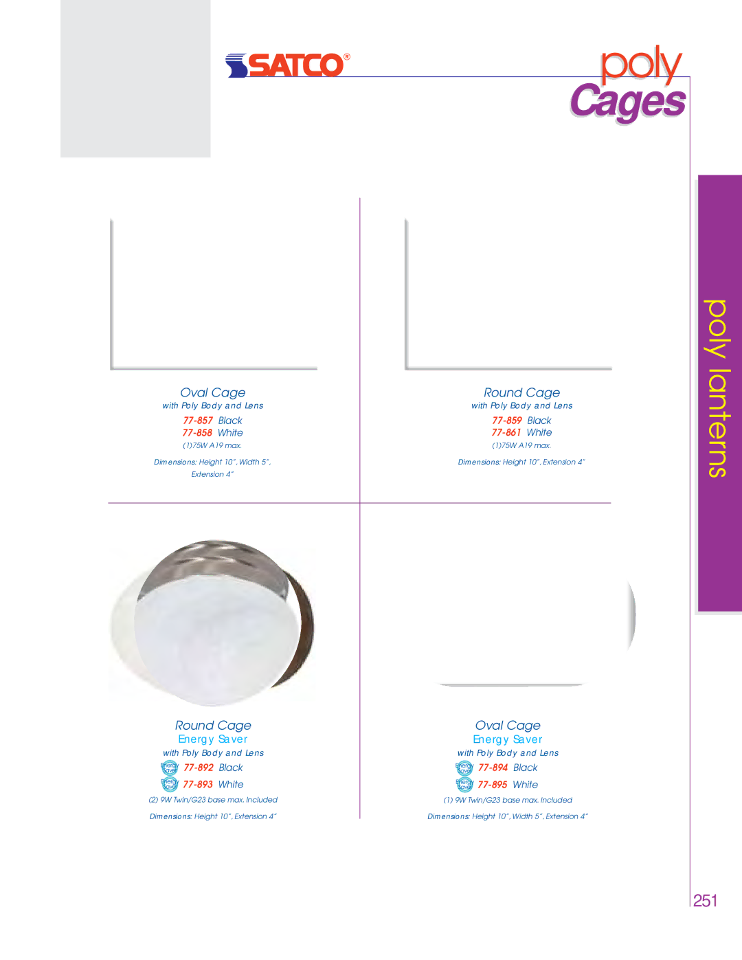 Satco Products 76-280, 76-693, 76-694, 76-695, 76-449, 76-281, 76-444, 76-445 dimensions Cages, Oval Cage, Round Cage 