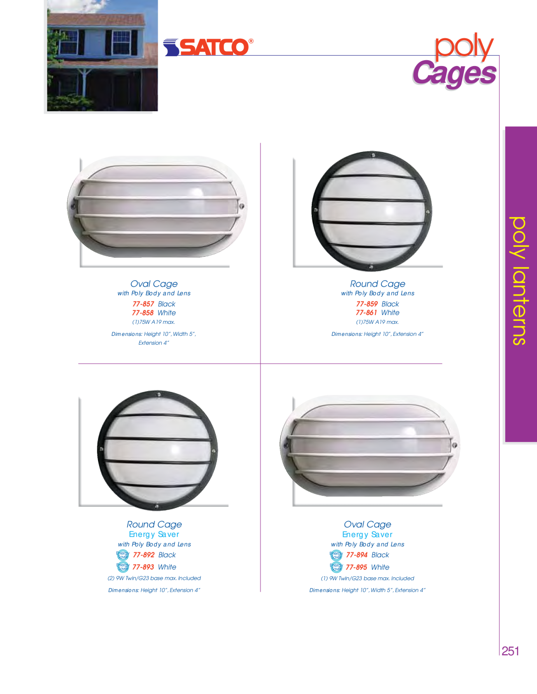 Satco Products 76-280, 76-693 Cages, Oval Cage, Round Cage, poly lanterns, Energy Saver, with Poly Body and Lens 