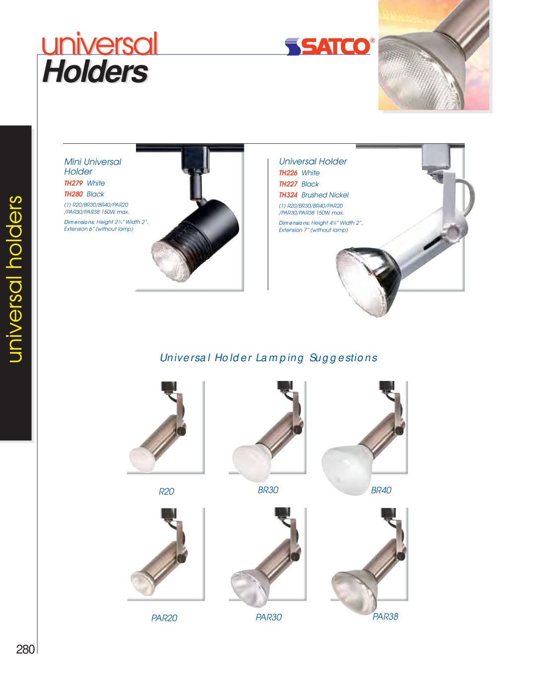 Satco Products R20 Soft Square Holders, universal holders, Universal Holder Lamping Suggestions, Mini Universal Holder 