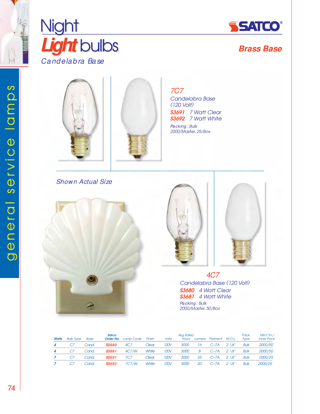 Satco Products S3692, S3681, S3691, S3680 manual Light bulbs, Night, 7C7, 4C7, Shown Actual Size 