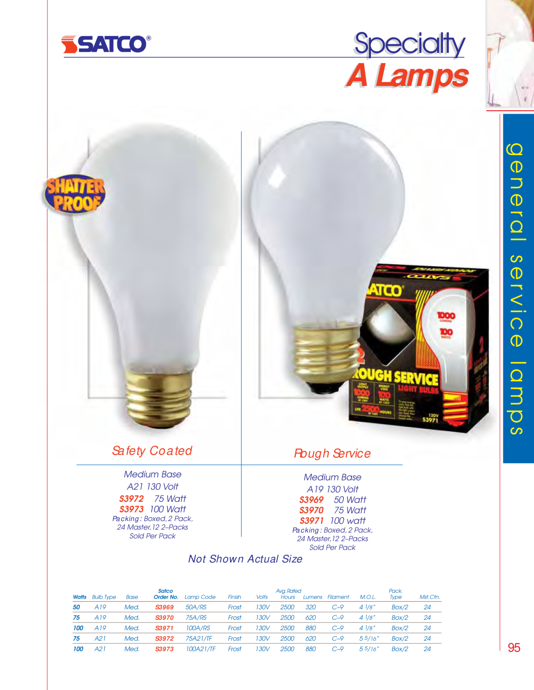 Satco Products S3680 A Lamps, Safety Coated, Rough Service, S3972, S3969, S3973, S3970, S3971, Specialtyi l, Sold Per Pack 