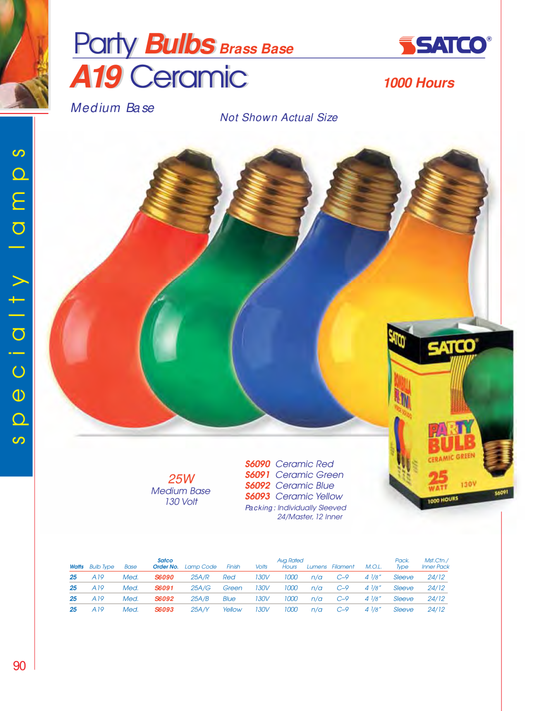 Satco Products S3692 s p e c i a l t y l a m p s, Party Bulbs Brass Base, Hours, A19 Ceramicic, Medium Base, S6090, S6091 