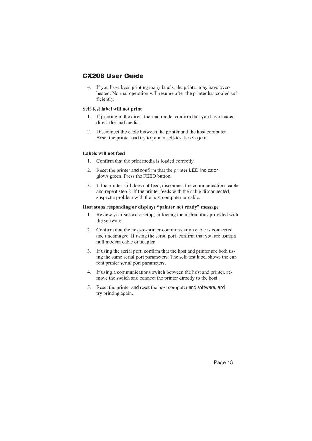 SATO 208 Self-test label will not print, Labels will not feed, Host stops responding or displays printer not ready message 