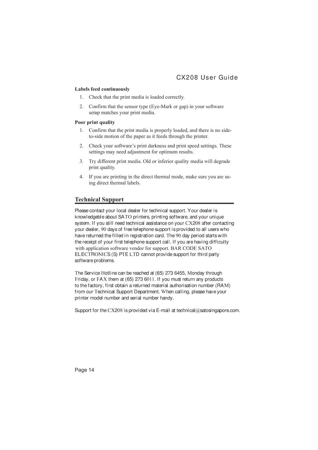 SATO 208 manual Technical Support, Labels feed continuously, Poor print quality 