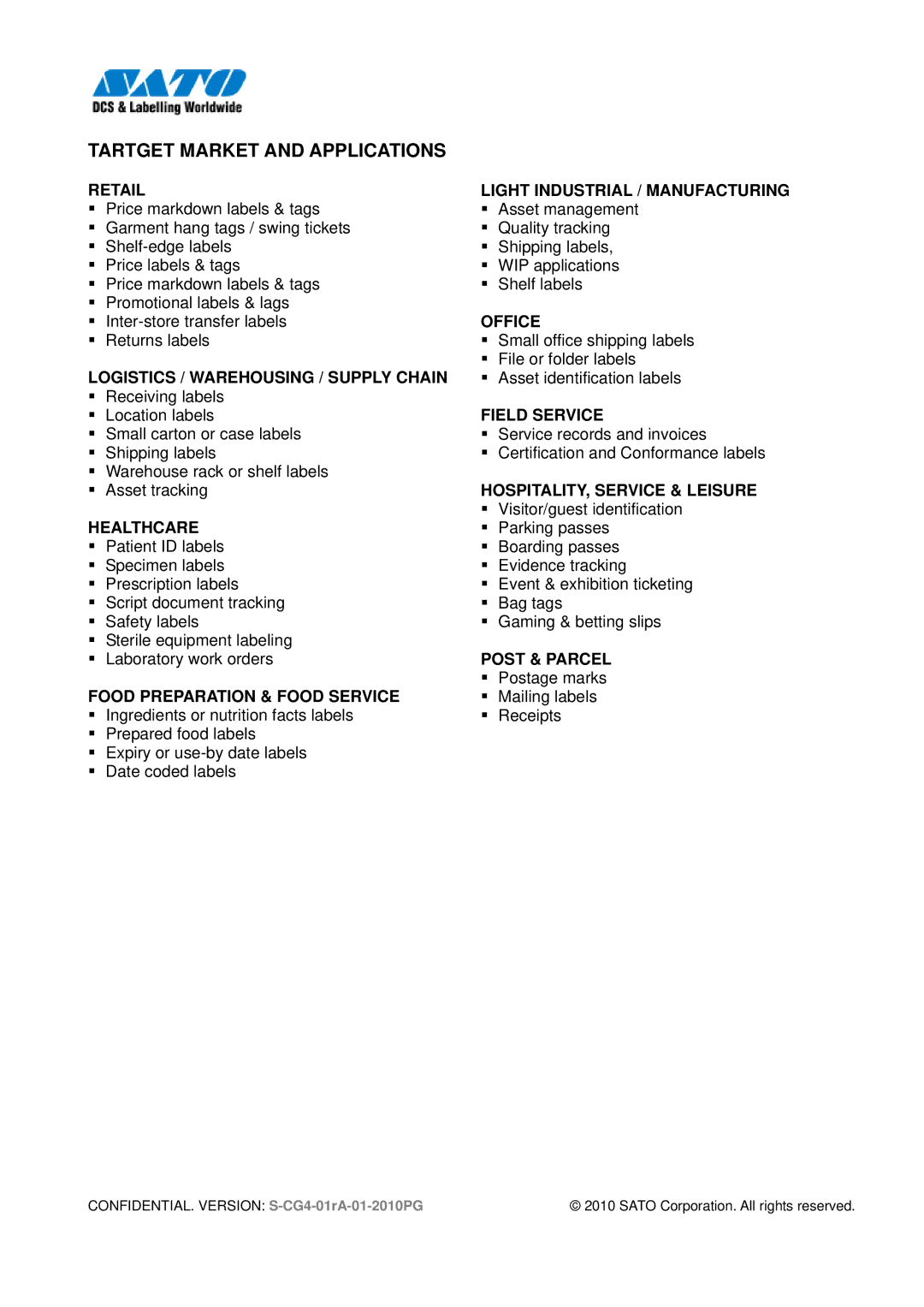 SATO 408, CG412 manual Tartget Market and Applications, Retail Light Industrial / Manufacturing 