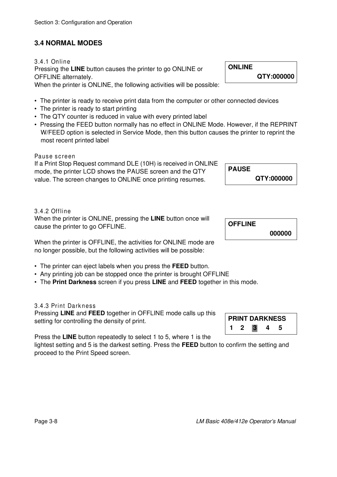 SATO 408e, 412E manual Normal Modes, Online, Pause, Offline, Print Darkness 