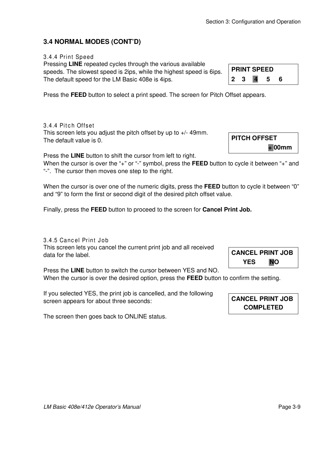 SATO 412E, 408e manual Normal Modes CONT’D 