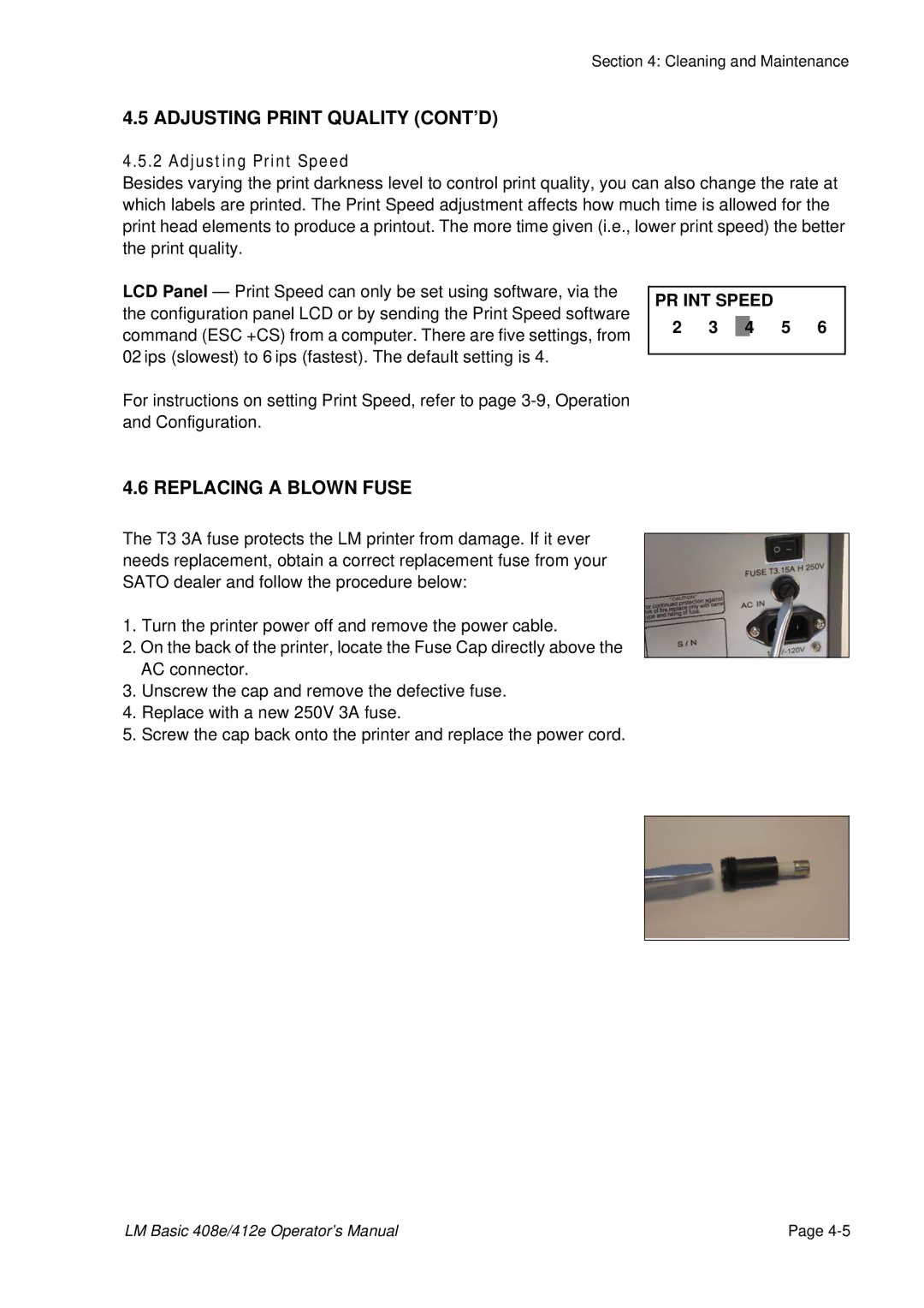 SATO 412E, 408e manual Adjusting Print Quality CONT’D, Replacing a Blown Fuse, Adjusting Print Speed, PR INT Speed 