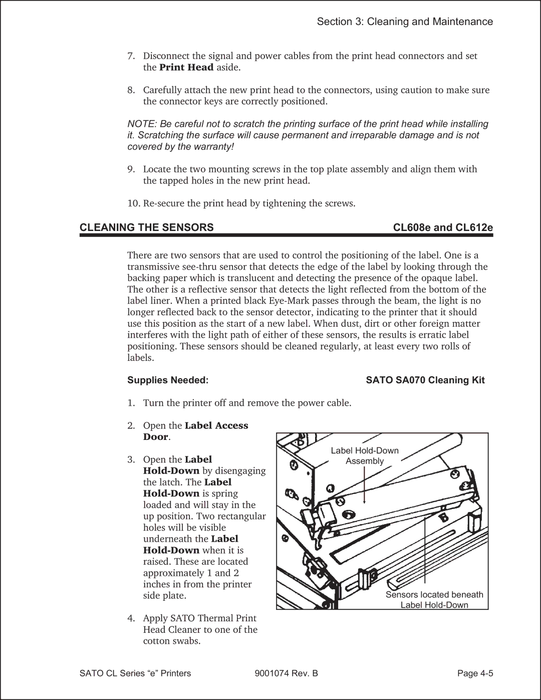 SATO 408e manual Cleaning the Sensors, Supplies Needed Sato SA070 Cleaning Kit, Hold-Down is spring, Hold-Down when it is 