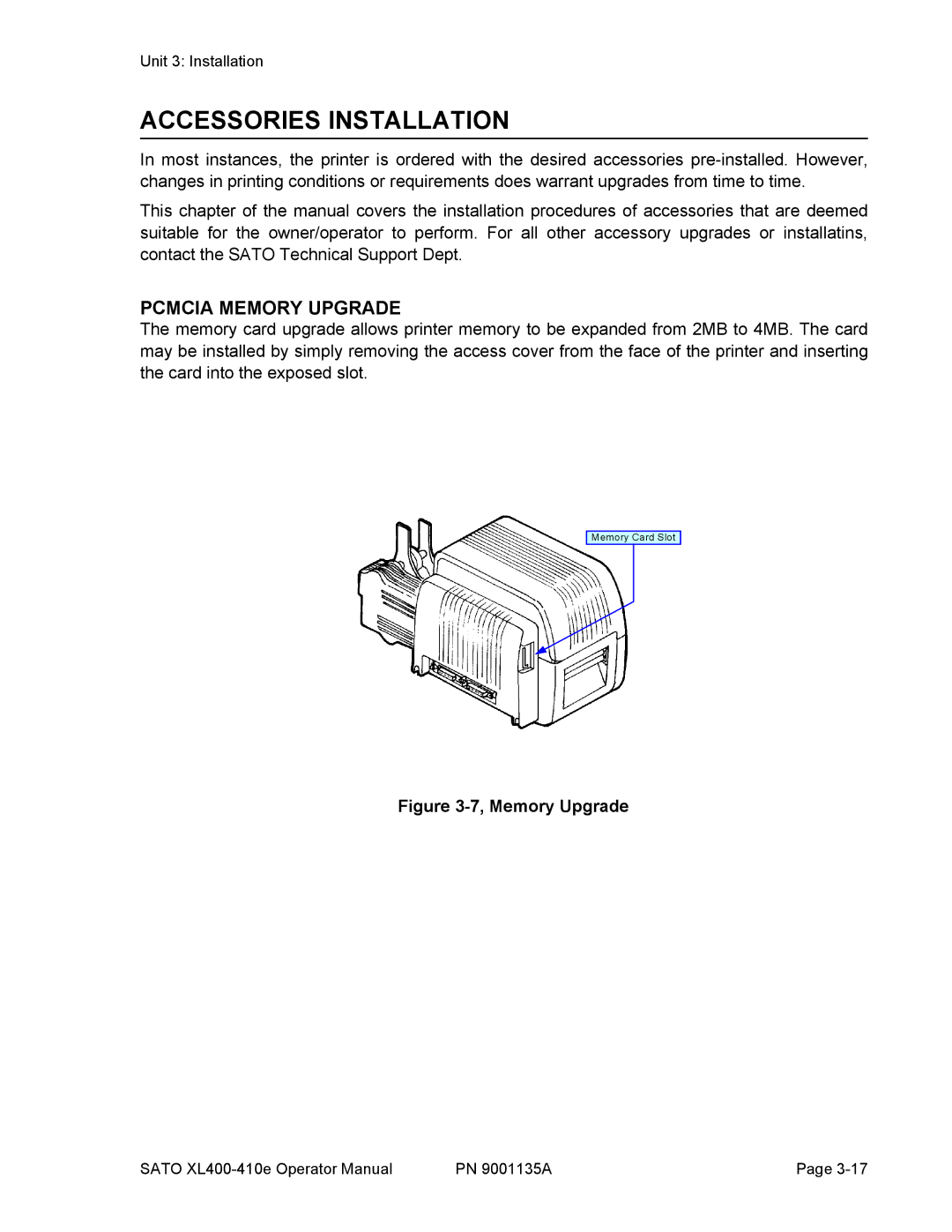 SATO 400e, 410e manual Accessories Installation, Pcmcia Memory Upgrade 