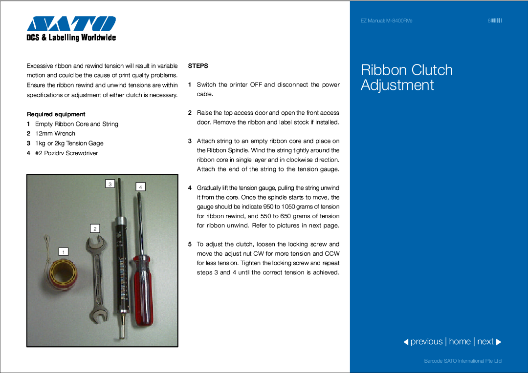 SATO 8400RVe Ribbon Clutch Adjustment, previous home next, Required equipment 1 Empty Ribbon Core and String 2 12mm Wrench 