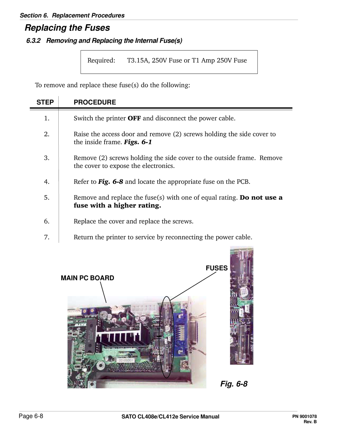 SATO CL412E service manual Removing and Replacing the Internal Fuses, Fuses Main PC Board 