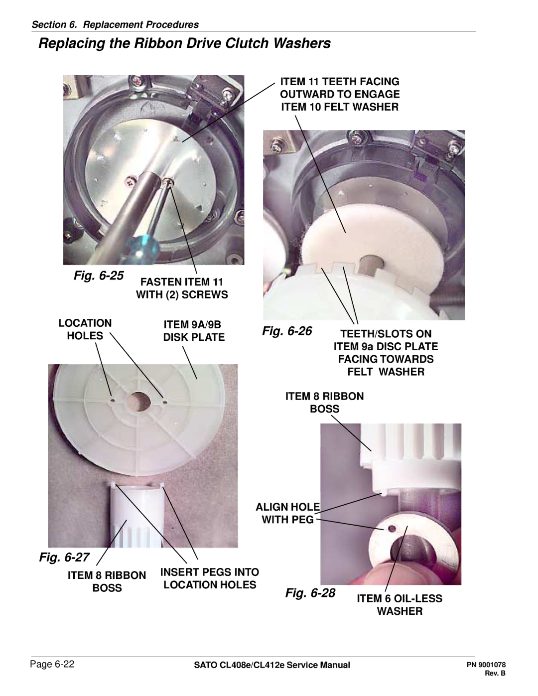 SATO CL412E Item 11 Teeth Facing Outward to Engage Item 10 Felt Washer, With 2 Screws, Item 9A/9B, Holes Disk Plate 