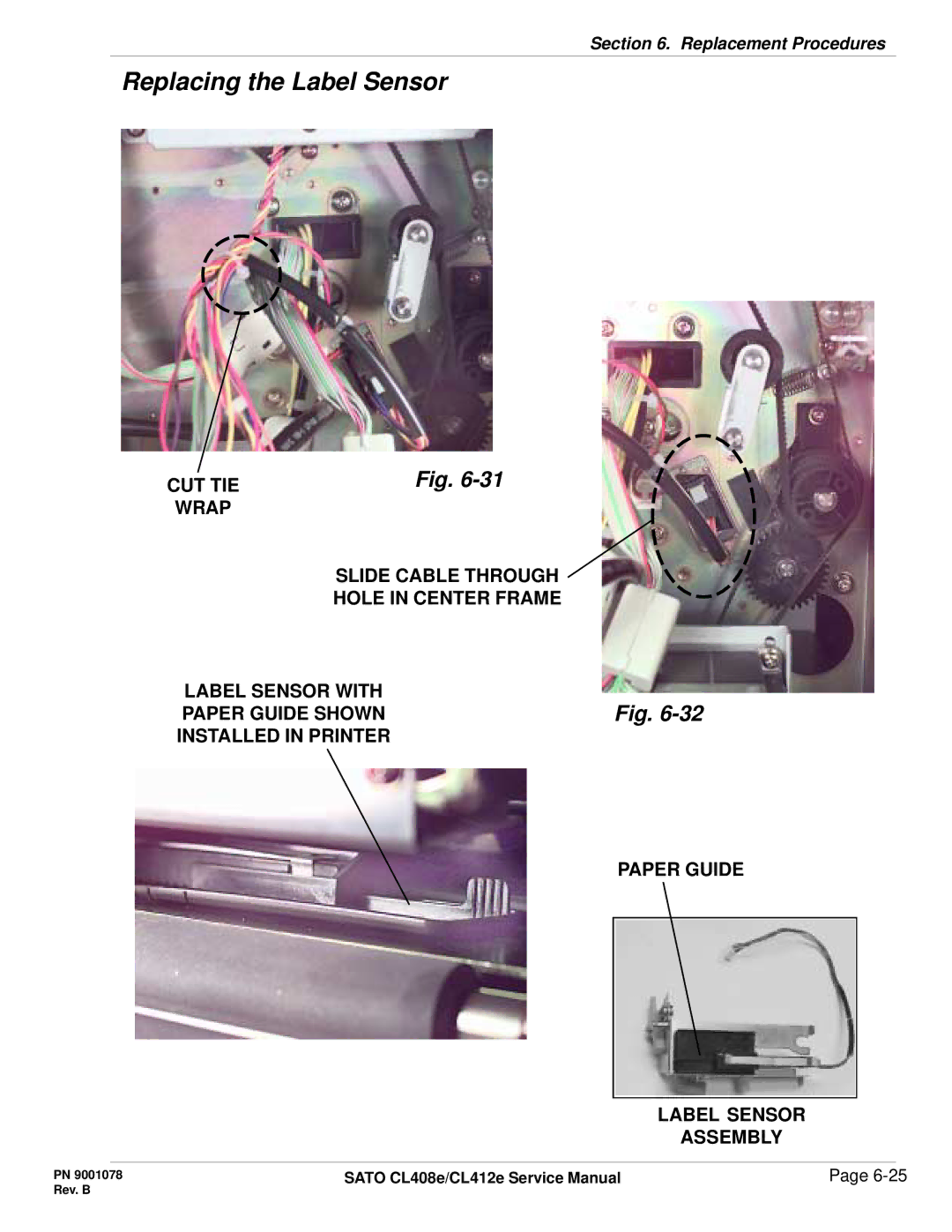 SATO CL412E service manual Slide Cable Through Hole in Center Frame Label Sensor with 