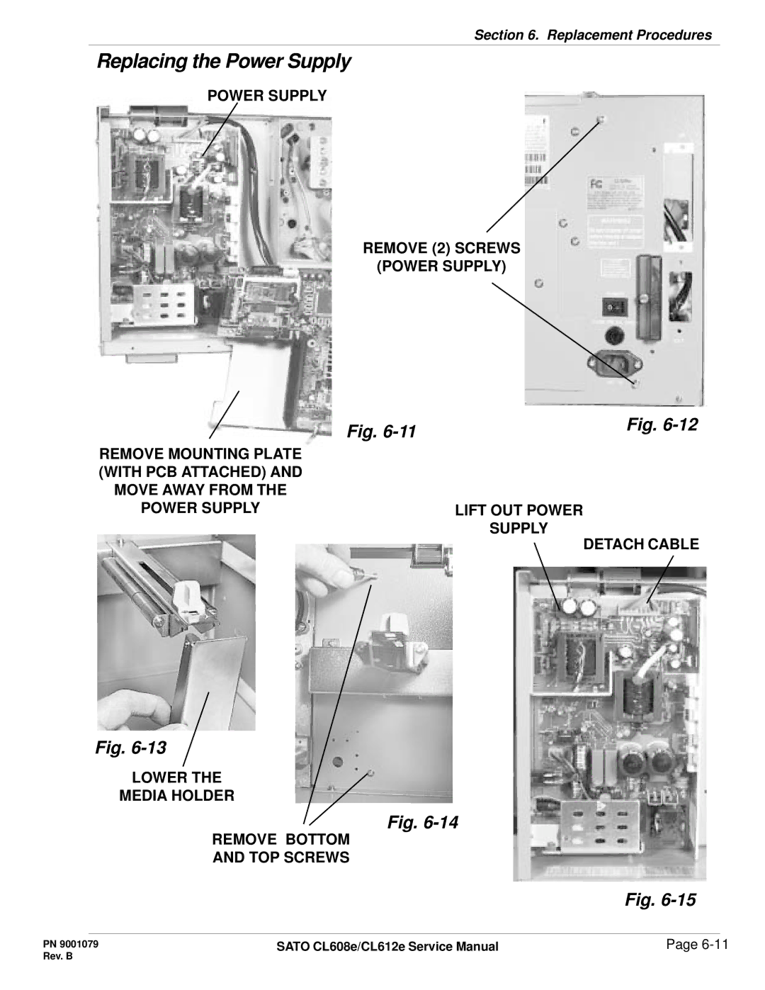 SATO CL608e/CL612e manual Power Supply Remove 2 Screws, Lift OUT Power, Lower Media Holder Remove Bottom TOP Screws 