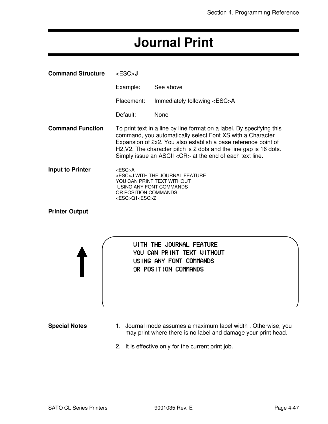 SATO CL608VA, CL612VA manual Journal Print, Command, you automatically select Font XS with a Character 