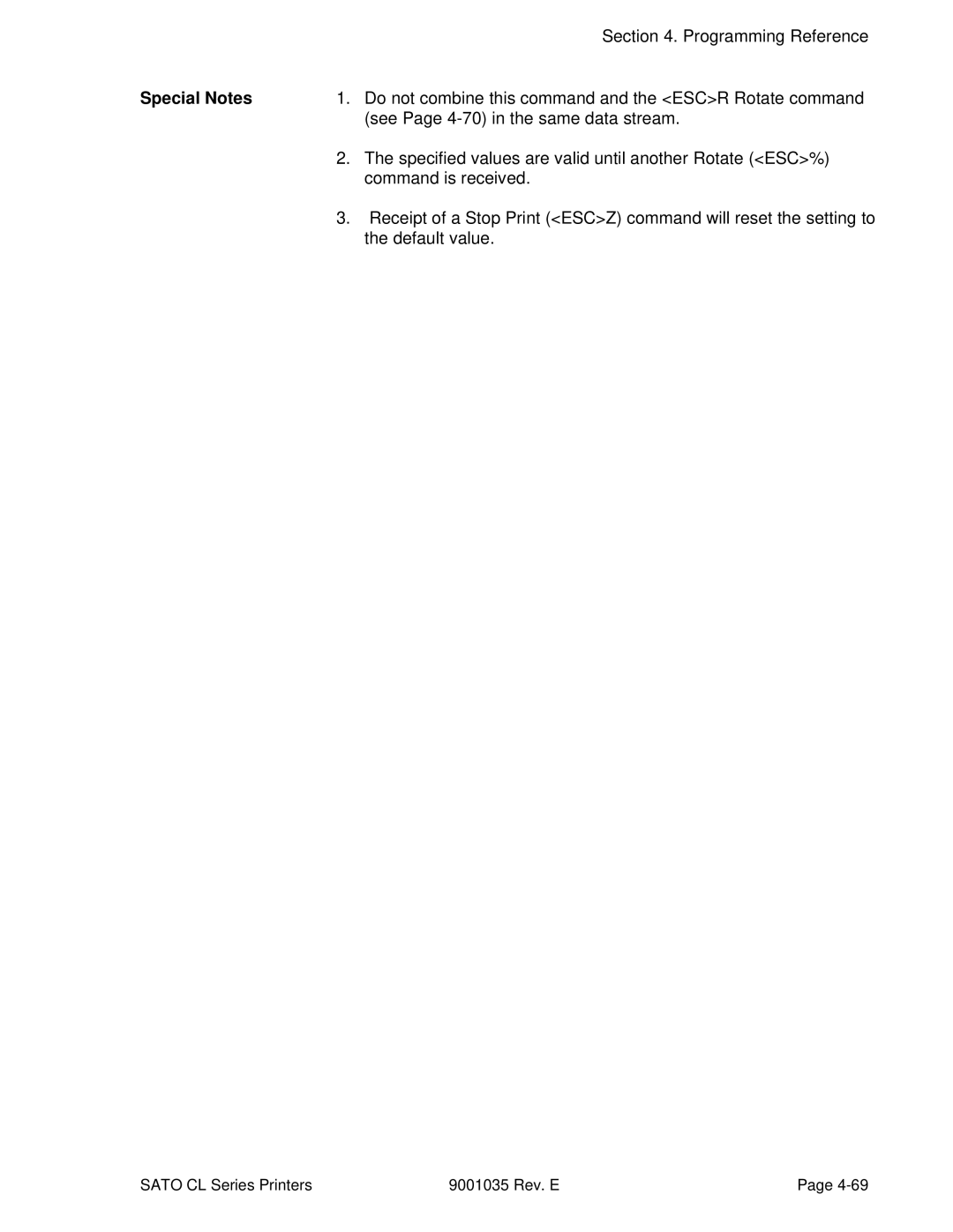 SATO CL608VA Do not combine this command and the Escr Rotate command, See Page 4-70 in the same data stream, Default value 