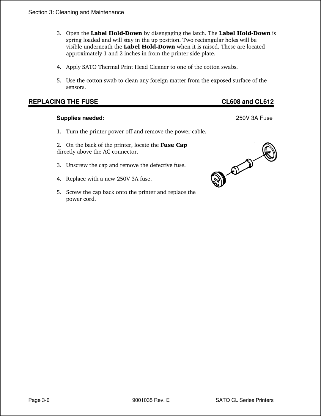 SATO CL612VA, CL608VA manual Replacing the Fuse, Supplies needed 250V 3A Fuse 