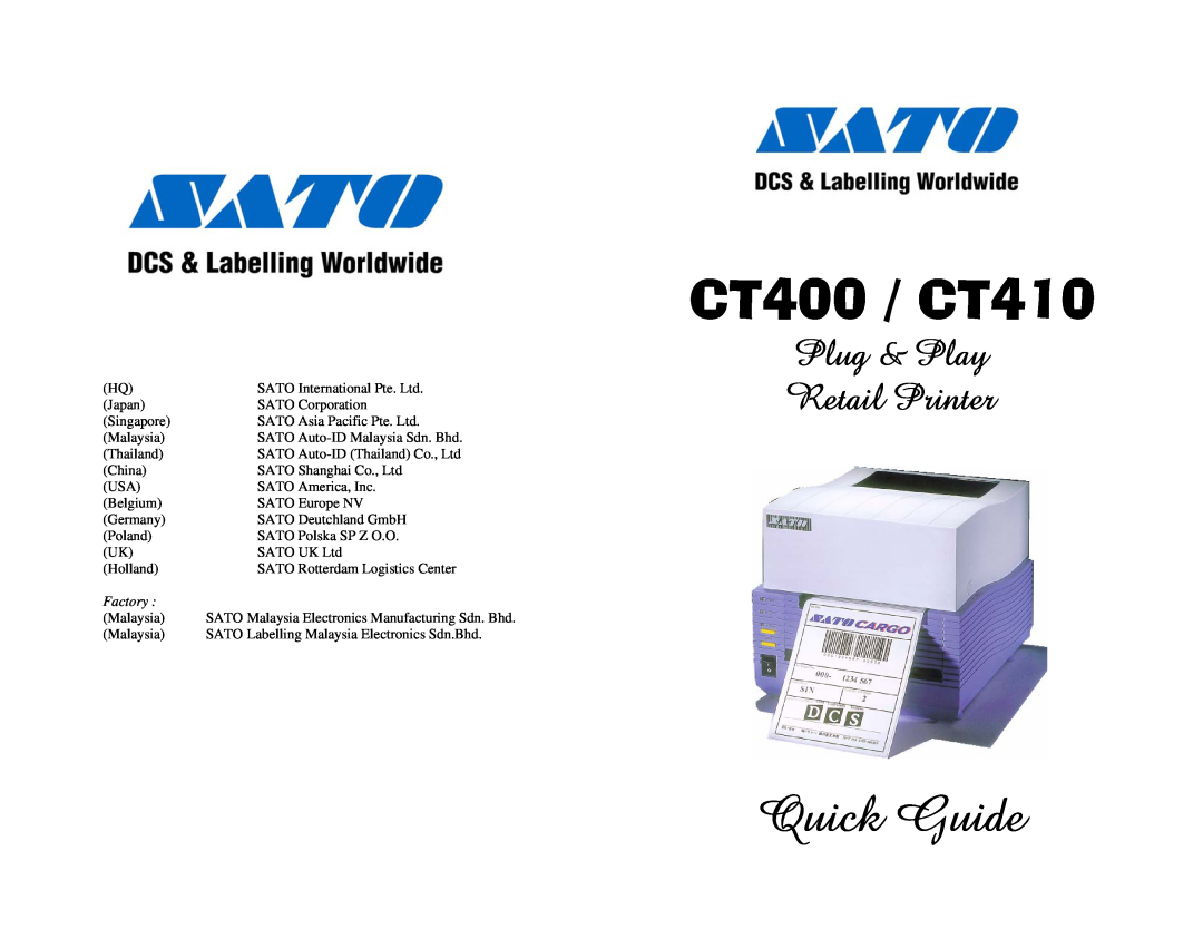 SATO manual Factory, CT400 / CT410, Quick Guide, Plug & Play Retail Printer 