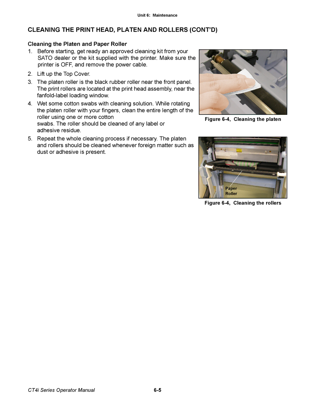 SATO ct4i manual Cleaning the Print HEAD, Platen and Rollers CONT’D, Cleaning the Platen and Paper Roller 