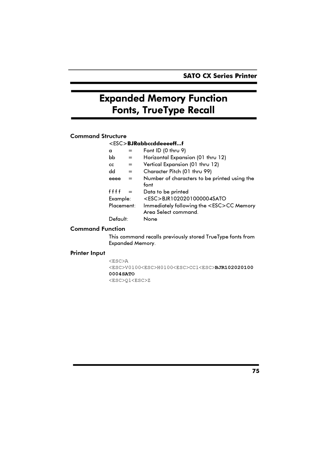 SATO CX Series manual Expanded Memory Function Fonts, TrueType Recall, ESCBJRabbccddeeeeff...f 