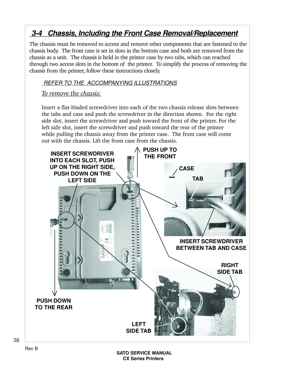 SATO CX200 manual Chassis, Including the Front Case Removal/Replacement, To remove the chassis 