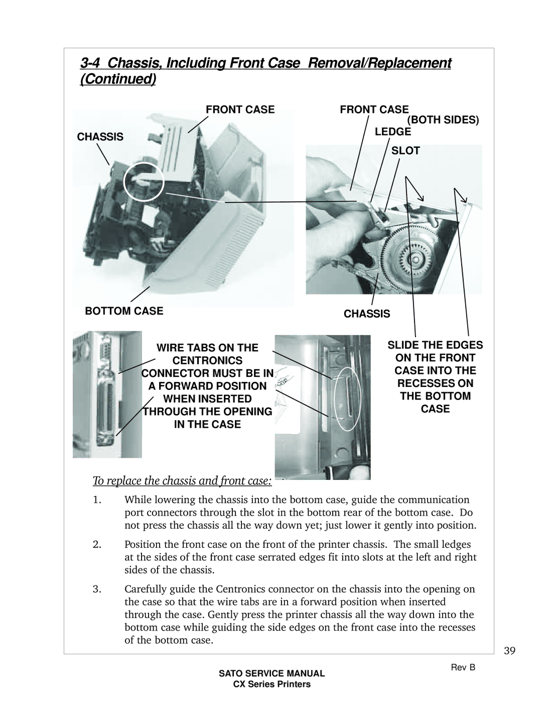 SATO CX200 manual Chassis, Including Front Case Removal/Replacement, To replace the chassis and front case 