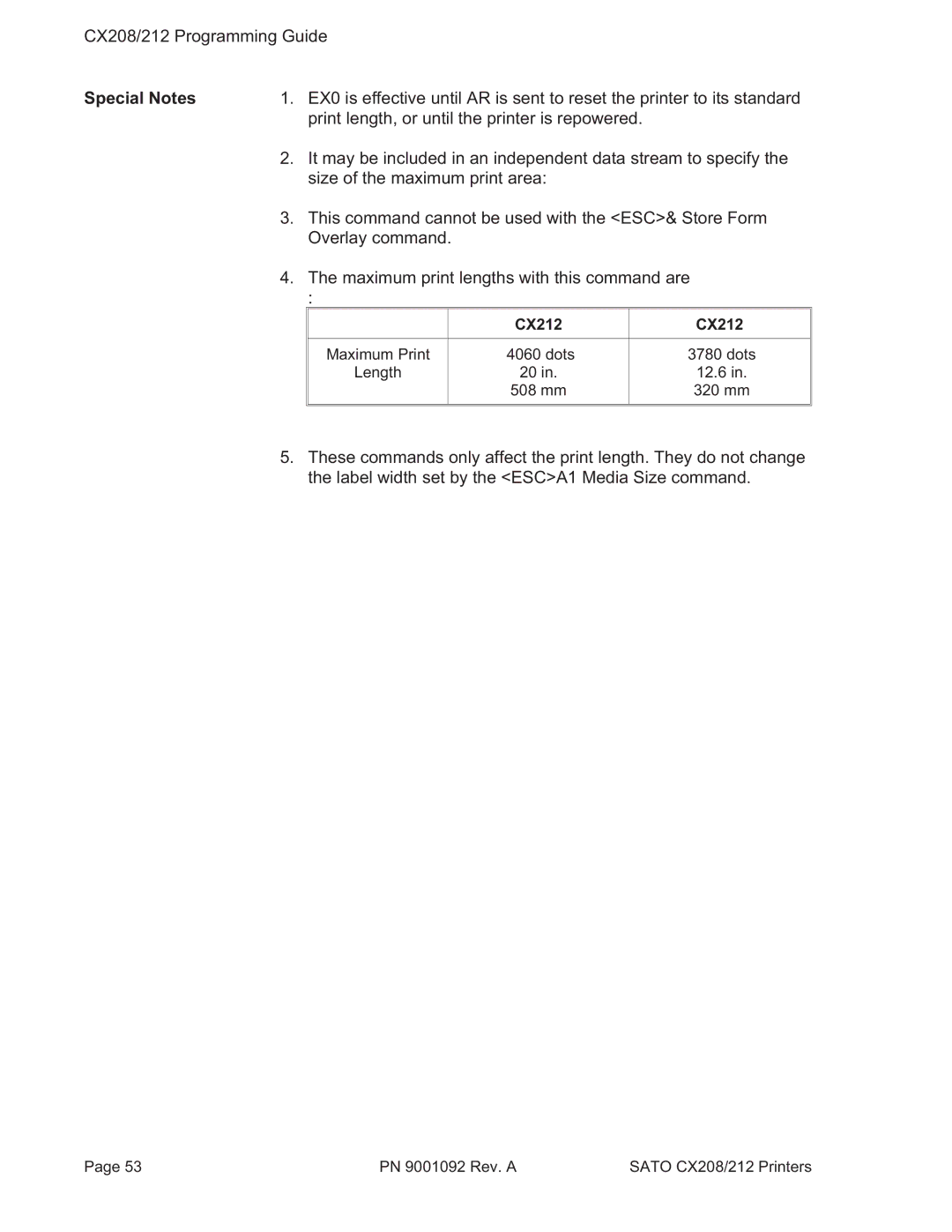 SATO CX208/212 manual Print length, or until the printer is repowered 