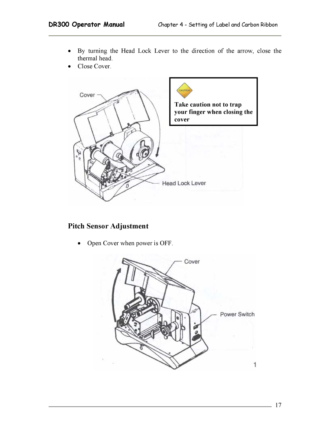 SATO DR300 manual Pitch Sensor Adjustment, Take caution not to trap your finger when closing the cover 