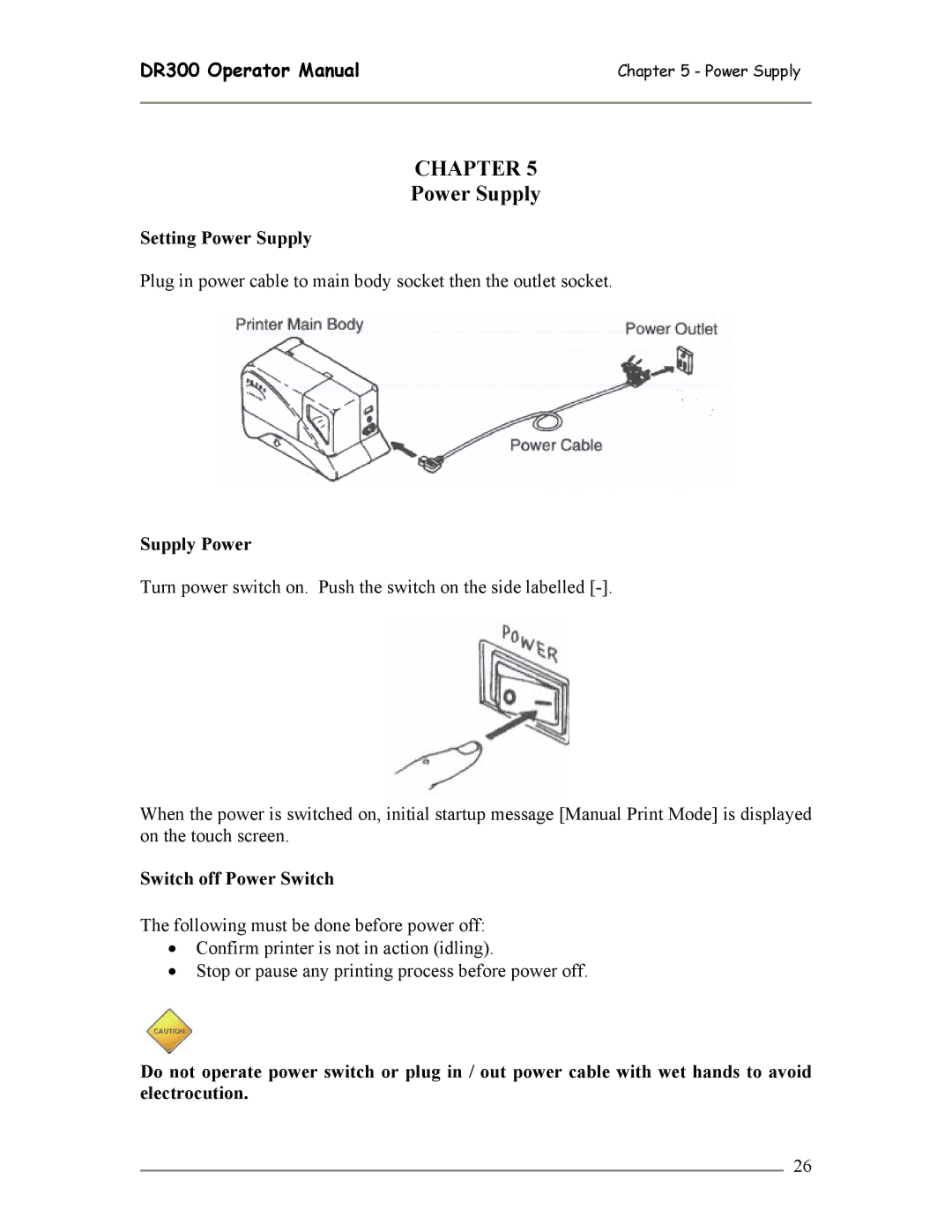 SATO DR300 manual Setting Power Supply, Supply Power, Switch off Power Switch 