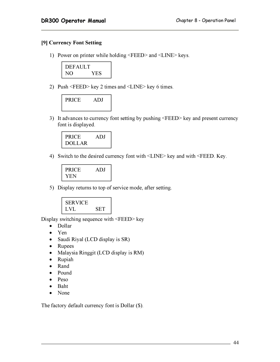 SATO DR300 manual Currency Font Setting, Price ADJ Dollar, Price ADJ YEN 