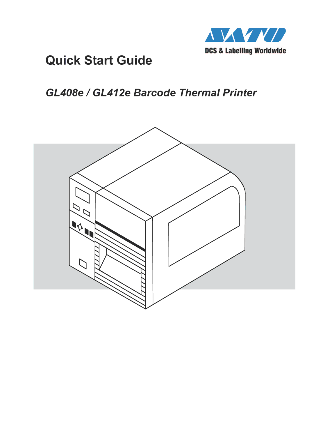 SATO GL408e / GL412e quick start Quick Start Guide 