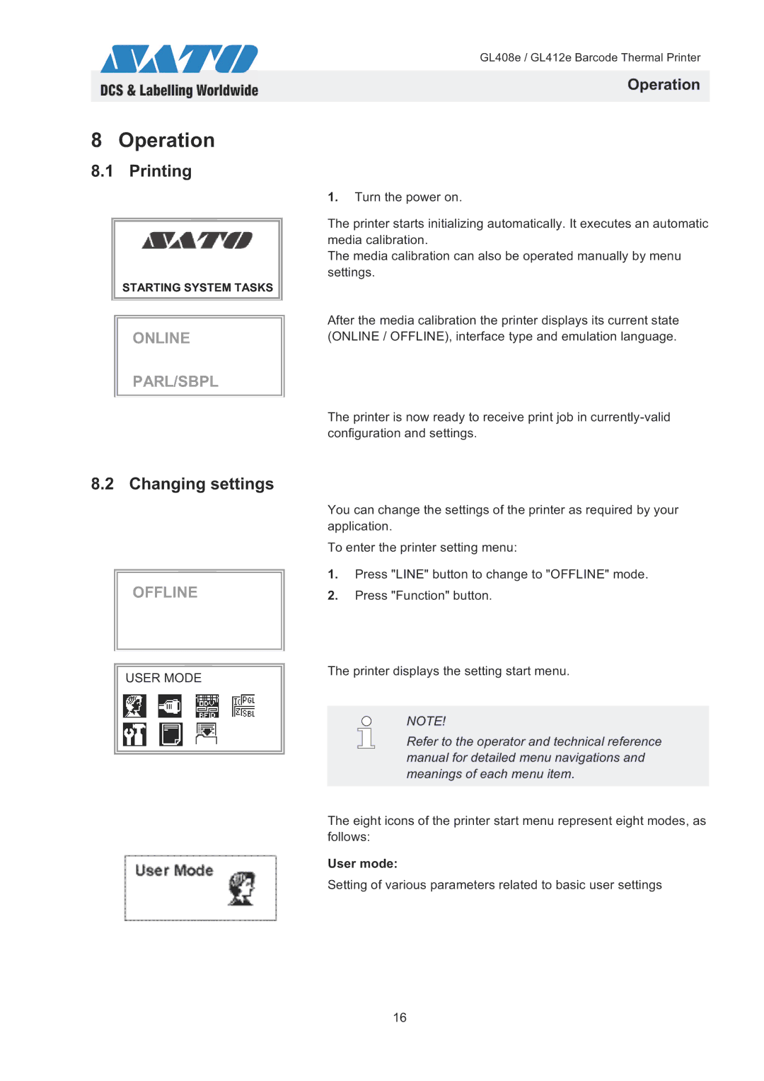 SATO GL408e / GL412e quick start Operation, Printing, Changing settings, User mode 