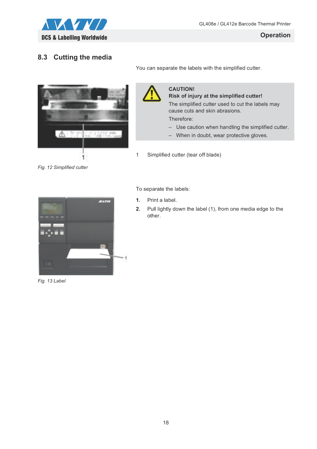 SATO GL408e / GL412e quick start Cutting the media, Risk of injury at the simplified cutter 