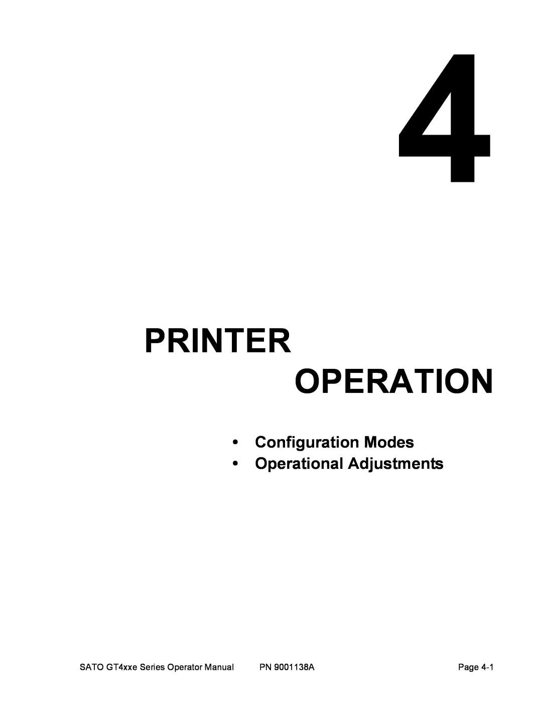 SATO GT 410, GT 424e, GT408 manual Printer Operation, Configuration Modes Operational Adjustments 