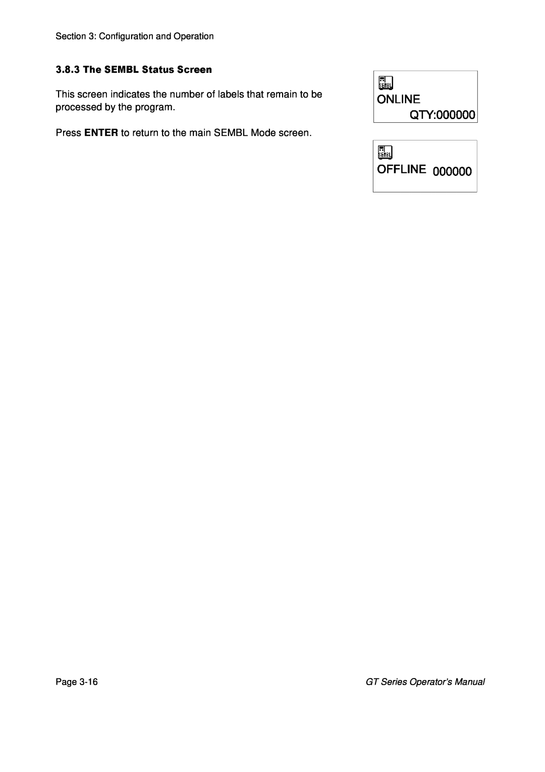 SATO GT424 manual Press ENTER to return to the main SEMBL Mode screen, GT Series Operator’s Manual 