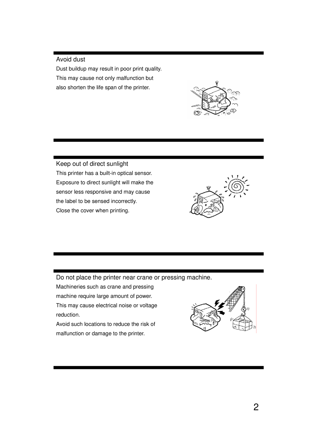 SATO LM400E manual Avoid dust, Keep out of direct sunlight, Do not place the printer near crane or pressing machine 