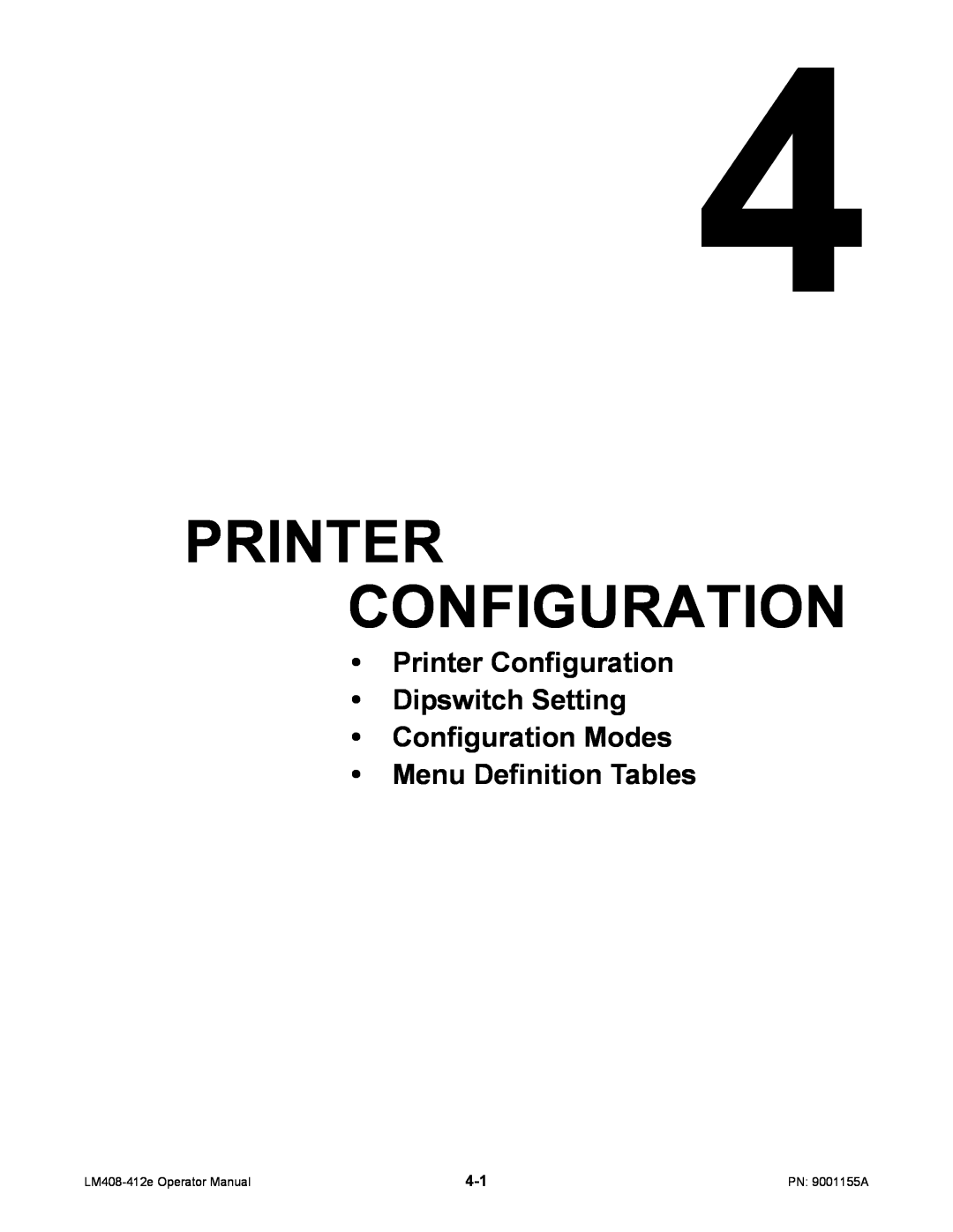 SATO LM408/412E manual Printer Configuration Dipswitch Setting Configuration Modes, Menu Definition Tables 