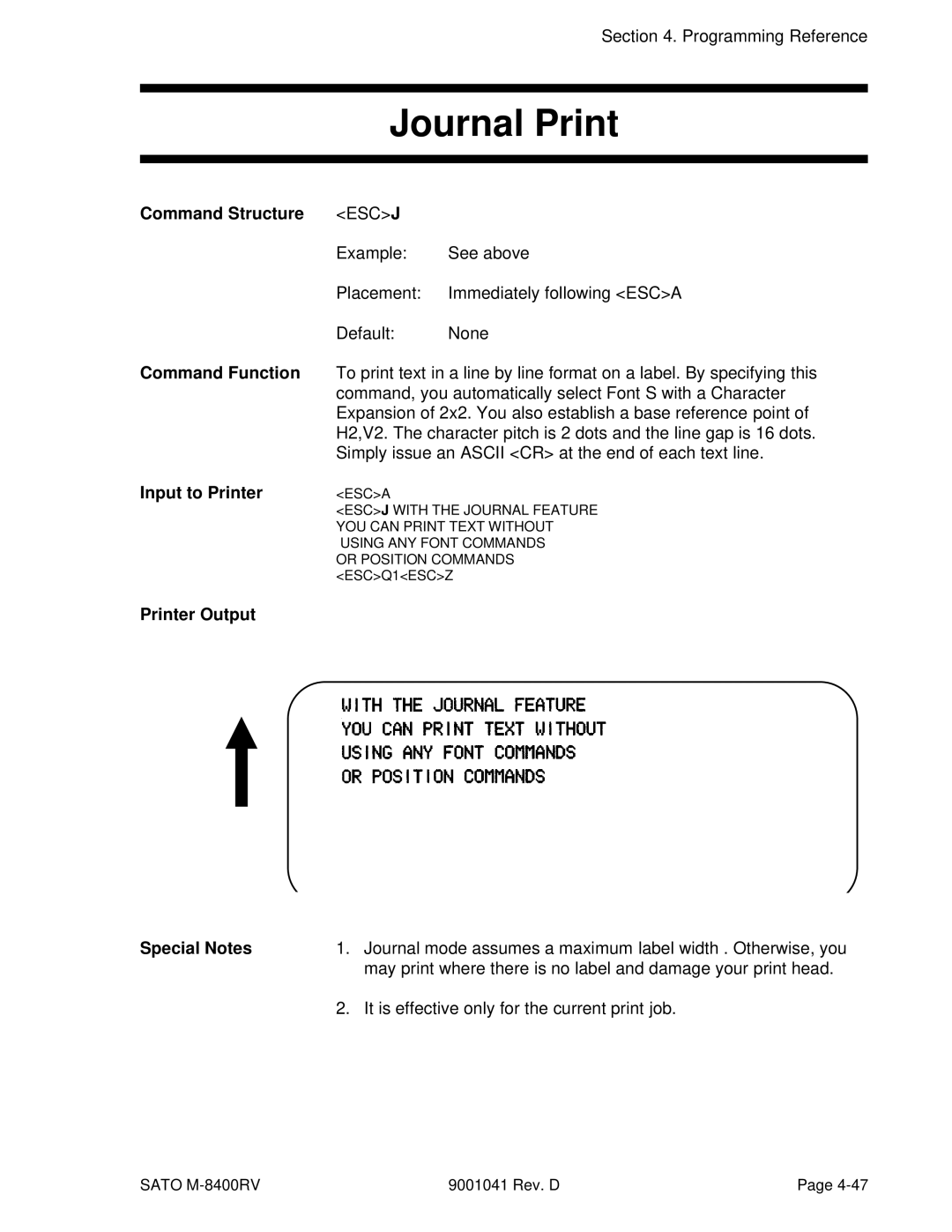 SATO M-8400RV manual Journal Print, Command, you automatically select Font S with a Character 