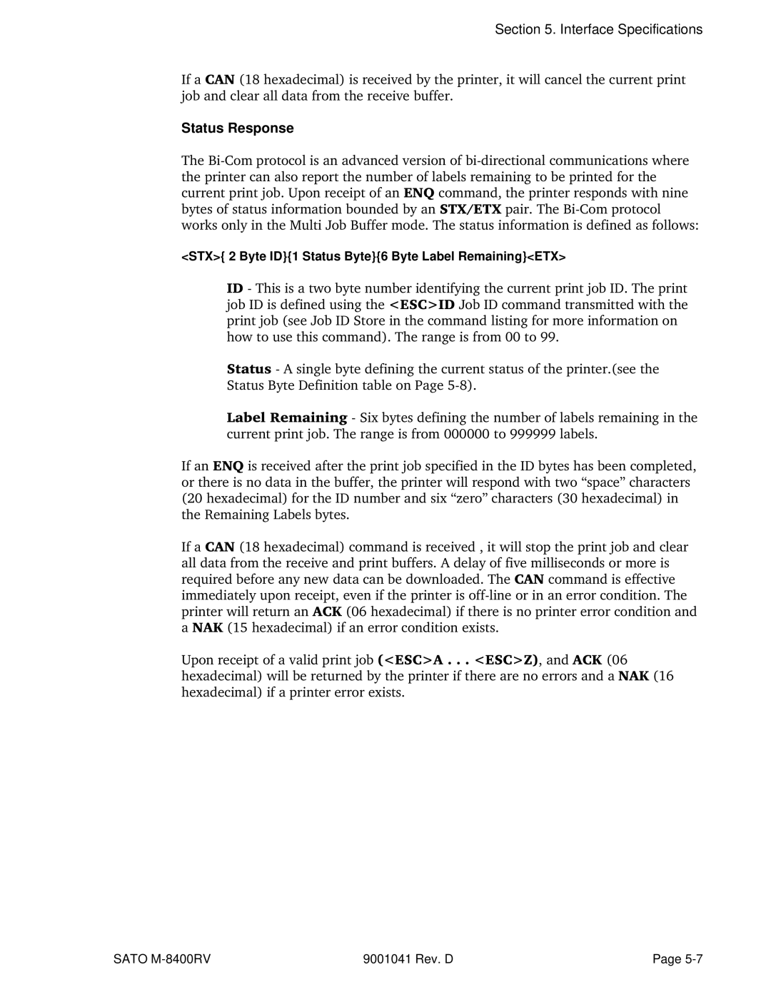 SATO M-8400RV manual Status Response, STX 2 Byte ID1 Status Byte6 Byte Label RemainingETX 