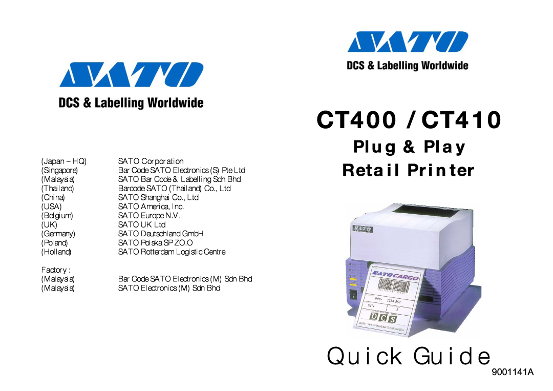 SATO PK1A20001 manual CT400 / CT41, Q u i ck Gu i d e, Pl u g & Pl a y Reta i l Pr i n ter, 9001141A 