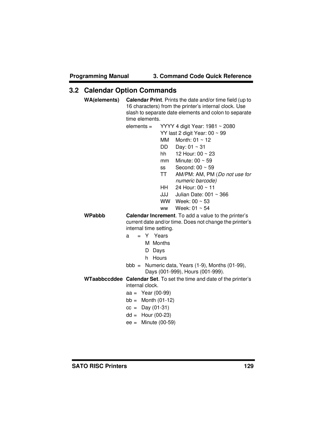 SATO M8460S, XL400/410, M8490S, M-8400RV, M8485S, M8459S, CL408/412, CL608/612 manual Calendar Option Commands, Jjj, WPabbb 