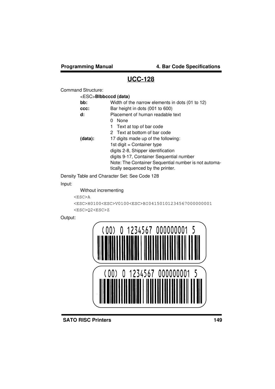 SATO M8459S, XL400/410, M8460S, M8490S, M-8400RV, M8485S, CL408/412, CL608/612 manual UCC-128, ESCBIbbcccd data 